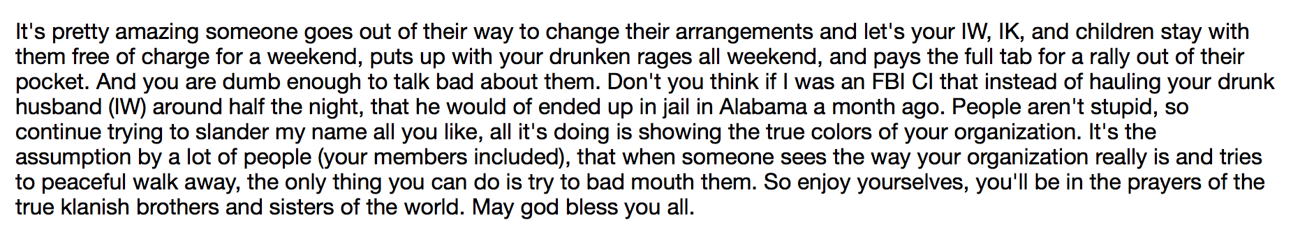 A screenshot of a text block detailing internal conflicts and accusations of being an FBI informant within a white supremacist organization, ending with a reference to 'klanish brothers and sisters'.