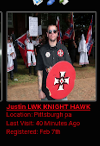 A screenshot of a profile for 'Justin LWK KNIGHT HAWK' from Pittsburgh, PA. The profile includes a photo of a man in a black shirt with KKK insignia, holding a red shield with a white cross, standing in front of Confederate flags and individuals in KKK robes.