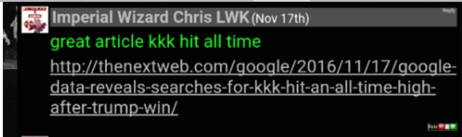 A screenshot of a forum post by 'Imperial Wizard Chris LWK' dated November 17th. The post includes green text saying 'great article kkk hit all time' and a link to a Next Web article about Google search data for the KKK hitting an all-time high after Donald Trump's election win.