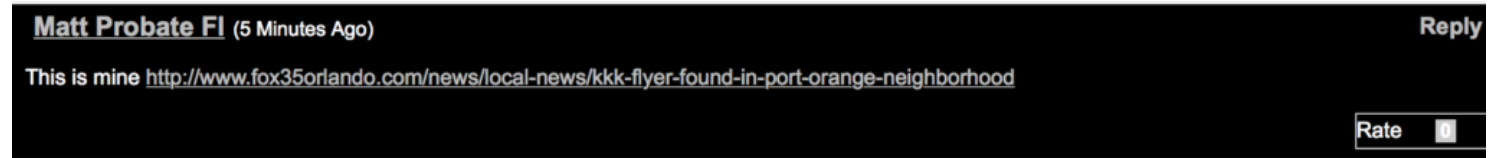 A screenshot of a web comment from 'Matt Probate Fl' stating 'This is mine' followed by a URL to a Fox 35 Orlando news story about a KKK flyer found in a Port Orange neighborhood.