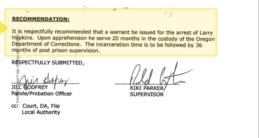 A legal document showing a recommendation for an arrest warrant for Larry Hopkins, suggesting 20 months in custody and 36 months of post-prison supervision, signed by Jill Godfrey and Kiki Parker.
