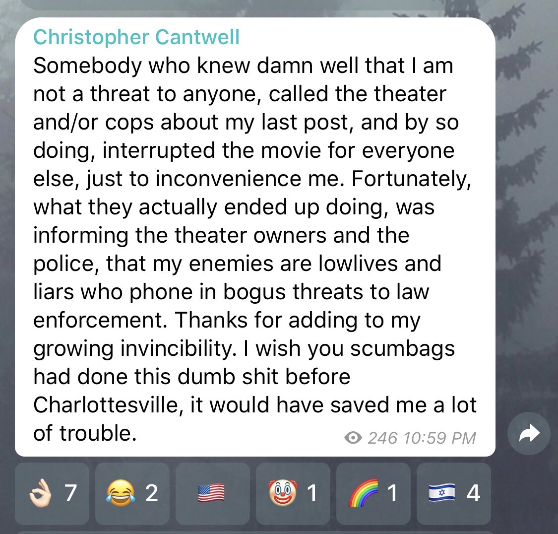 A screenshot of a Telegram message from Christopher Cantwell discussing how police were called on him at a movie theater following a previous post.