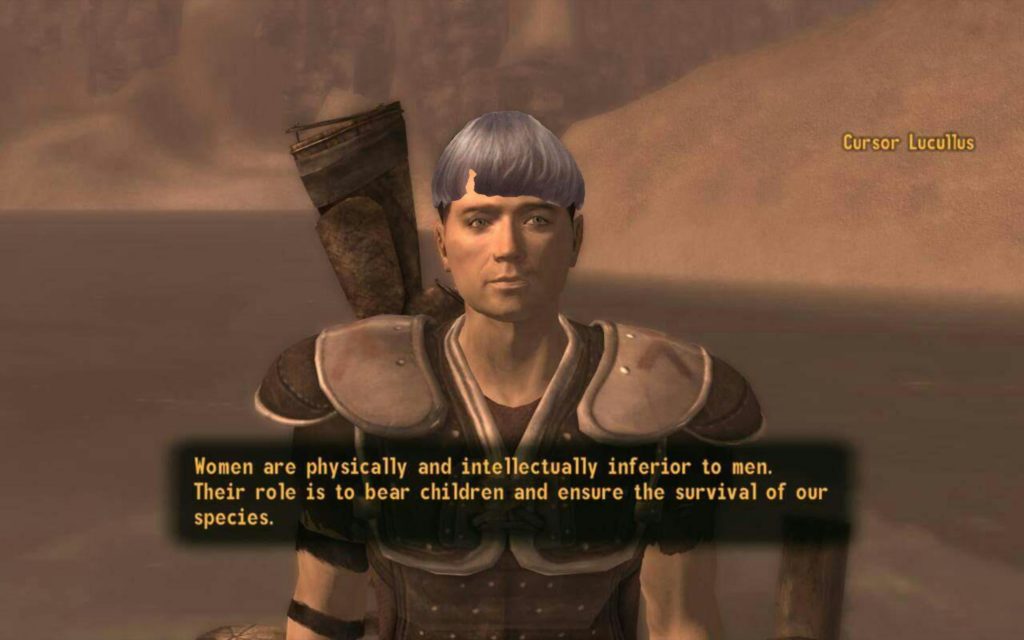 A screenshot from the video game Fallout: New Vegas featuring the character Cursor Lucullus with a photoshopped bowl-cut hairstyle. The dialogue box at the bottom displays a misogynistic quote regarding the status and role of women.