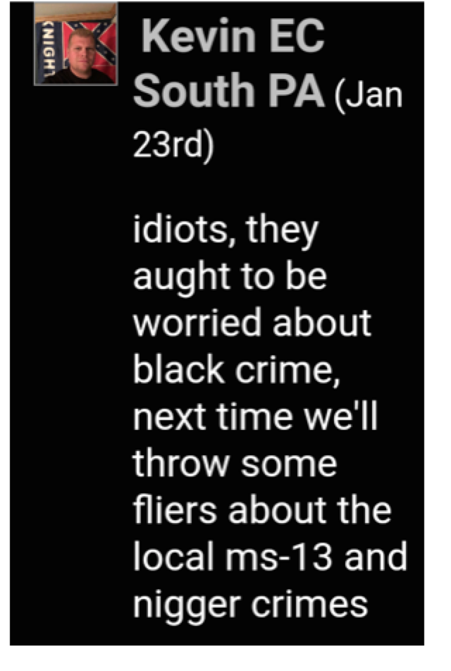 A screenshot of a social media post by a user named Kevin EC South PA. The post includes a small profile picture of a Caucasian man with short hair in front of a Confederate flag. The text of the post contains racist language and mentions throwing fliers about crime.